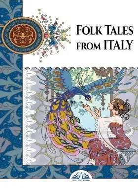  Journey to the Land of Giants! An Ancient Italian Folk Tale Unveiled